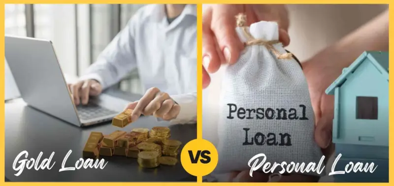 Gold Loan vs Personal Loan: Which One Best Fits Your Financial Needs?