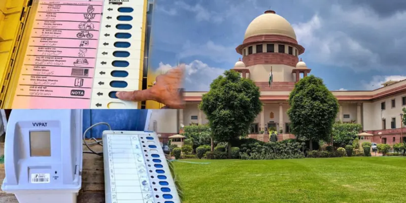 இவிஎம் - விவிபேட் வழக்கு: தேர்தல் ஆணையத்திற்கு உச்சநீதிமன்றம் சரமாரி கேள்வி!