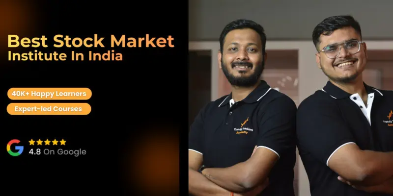 Best Stock Market Institute in India: Why Trendy Traders Academy Is the Top Choice for Traders