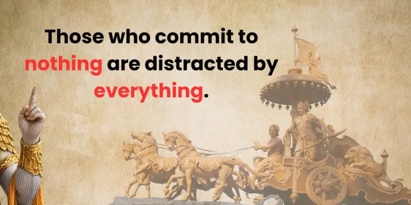 Distracted by Everything? The Bhagavad Gita Explains Why
