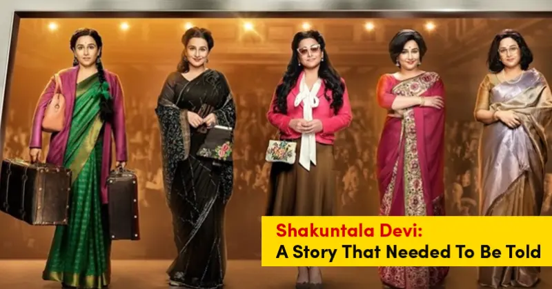Shakuntala Devi: A Story That Needed To Be Told