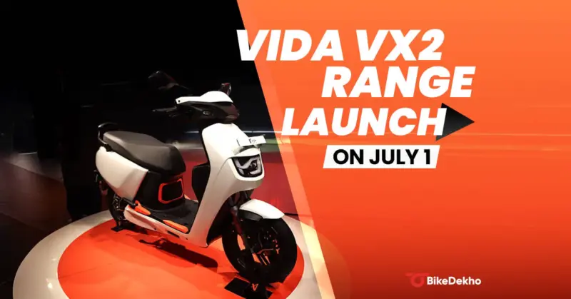 New Vida VX2 E-scooter Range To Be Launched On July 1