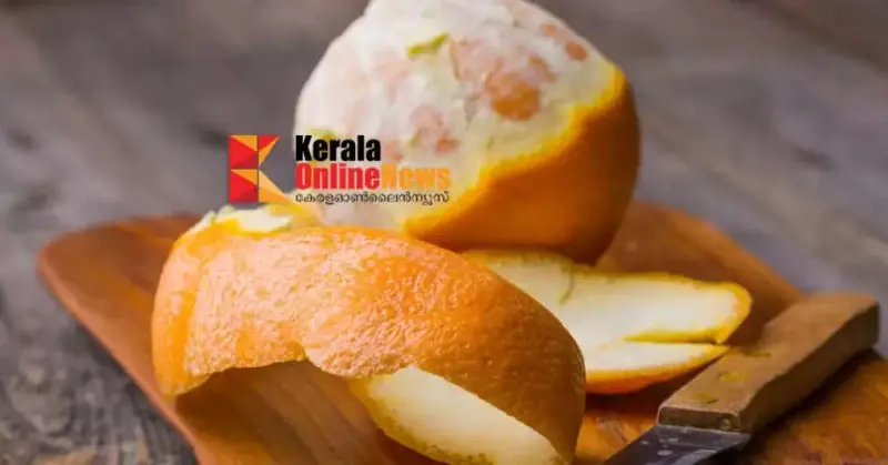 നിങ്ങള്‍ വാങ്ങുന്ന ഓറഞ്ച് നല്ലതാണോ? തിരിച്ചറിയാം