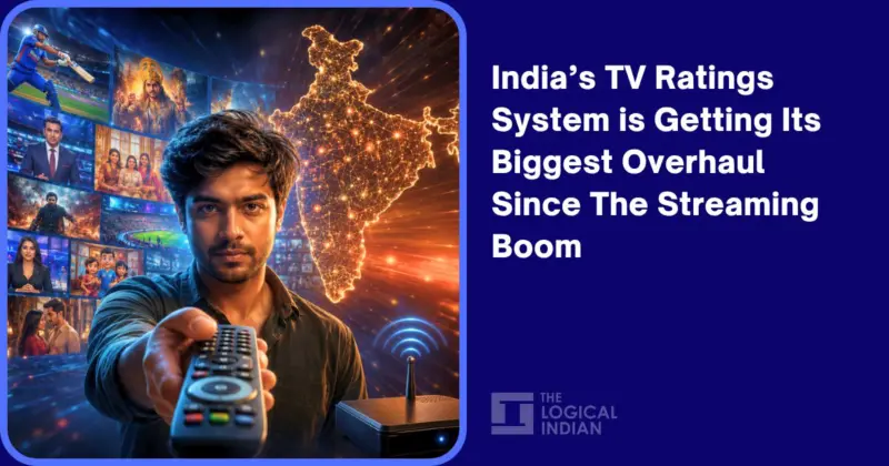 India's TV Ratings System is Getting Its Biggest Overhaul Since The Streaming Boom - The Logical Indian