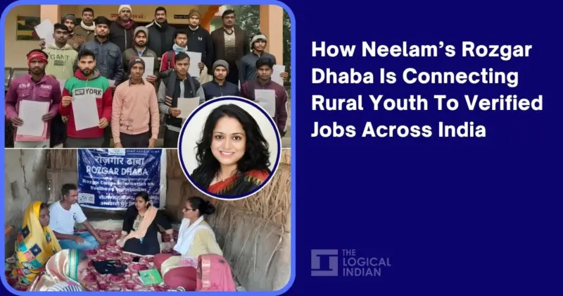 How Neelam Pandey Pathak's Rozgar Dhaba Is Connecting Rural Youth To Verified Jobs Across India - The Logical Indian
