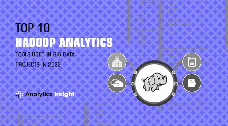 Top 10 Hadoop Analytics Tools Used in Big Data Projects in 2022