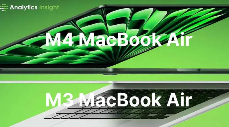M4 MacBook Air vs M3 MacBook Air: What's the Difference? Price, Features & More Compared