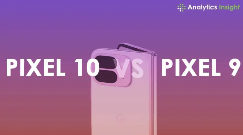 Google Pixel 10 vs. Pixel 9: What's New?