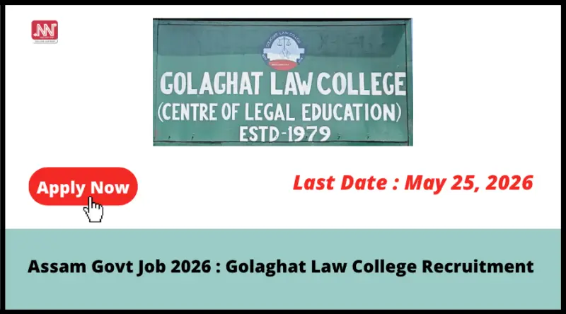 Assam Govt Job 2026 : Golaghat Law College Recruitment
