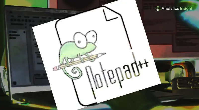 Notepad++ Users Targeted as Hackers Weaponise Software Update Channel