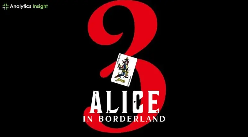 Alice in Borderland Season 3: Release Date, Where to Watch, and More Details