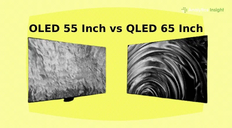 OLED 55 Inch vs QLED 65 Inch: Which TV Is Better for Home Entertainment?