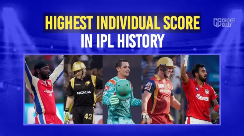 Highest Individual Score in IPL History: Batting Brilliant Exhibitions