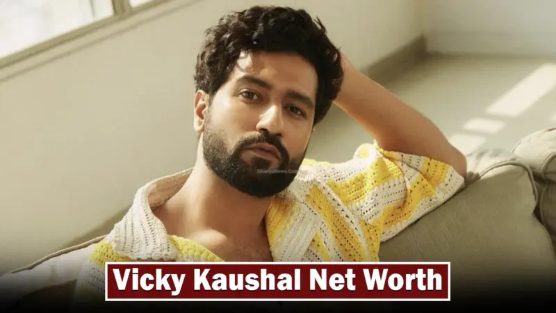 Vicky Kaushal Net Worth March 2024: From Humble Beginnings to Bollywood Stardom