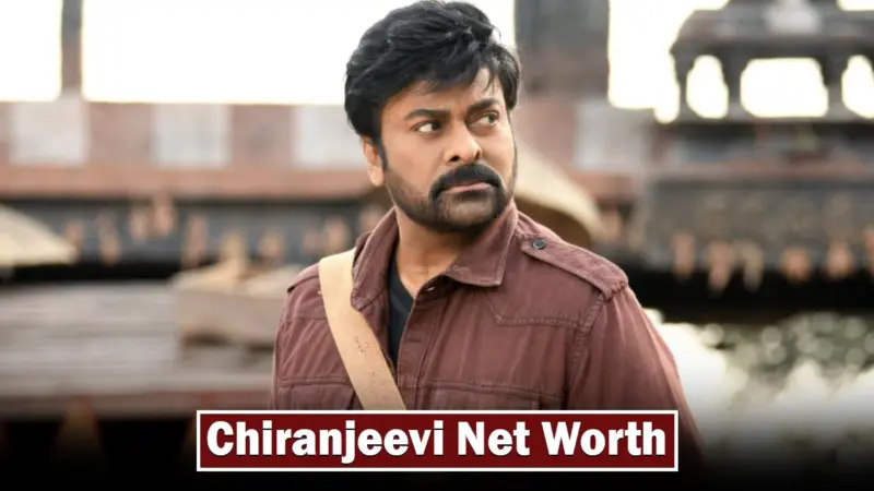 Megastar Chiranjeevi Net Worth February 2024