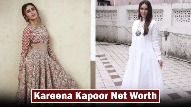 Indian Actress Kareena Kapoor Net Worth 2024 Career And Lifestyle