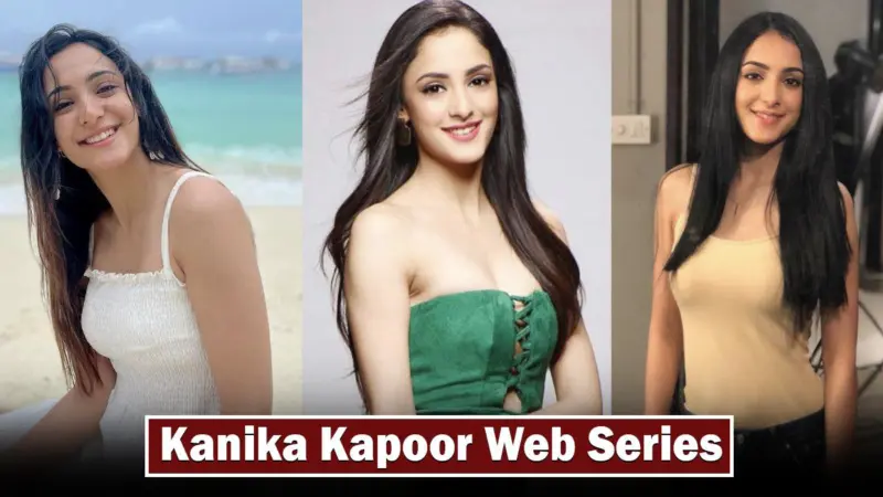 5 Best Kanika Kapoor Web Series To Watch In 2024 [Updated List]