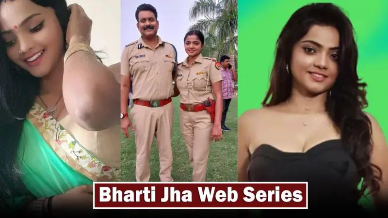 8 Best Bharti Jha Web Series To Watch on OTT Platform [Updated List] | 5 Dariya News