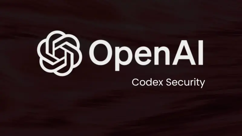 OpenAI Launches Codex Security to Lead AI Cybersecurity Race Against Anthropic