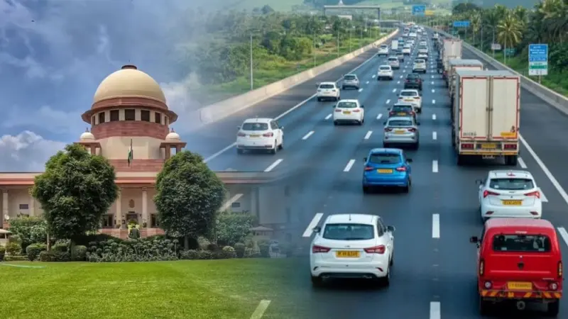 ರಾಷ್ಟ್ರೀಯ ಹೆದ್ದಾರಿಗಳಲ್ಲಿ ಸುರಕ್ಷಿತ ಪ್ರಯಾಣ ಮೂಲಭೂತ ಹಕ್ಕು : ಸುಪ್ರೀಂ ತೀರ್ಪು