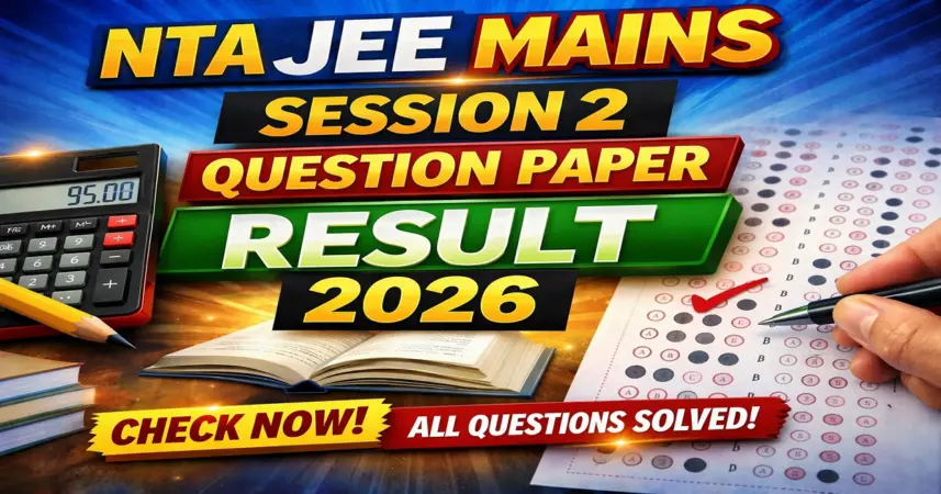 NTA JEE Mains Session II Result 2026