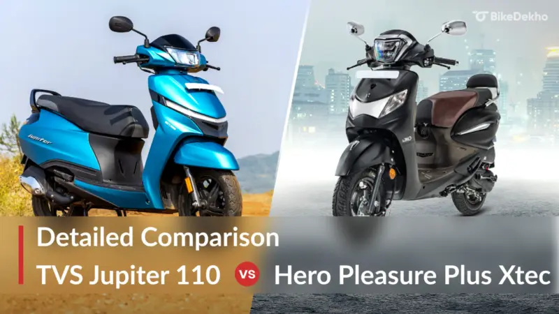 TVS Jupiter 110 vs Hero Pleasure Plus Xtec: Detailed Comparison