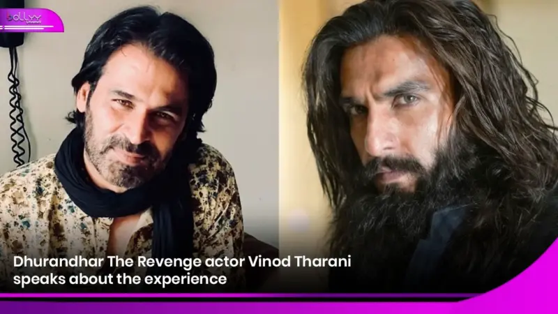 Dhurandhar The Revenge actor Vinod Tharani speaks about the experience