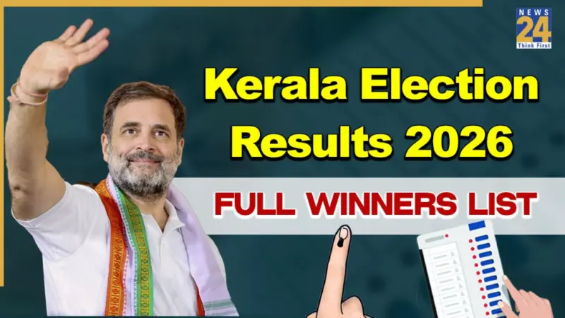 Kerala Election Result 2026: Check constituency-wise full list of winners here