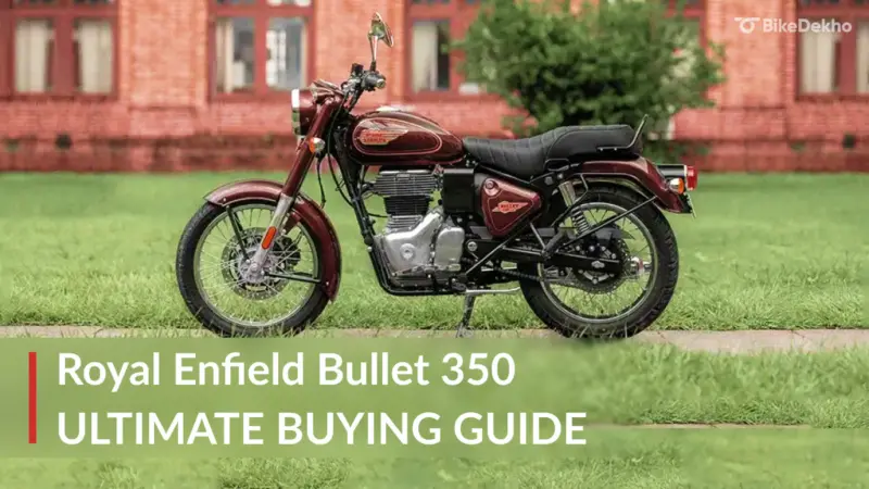 Royal Enfield Bullet 350: Your ULTIMATE BUYING Guide