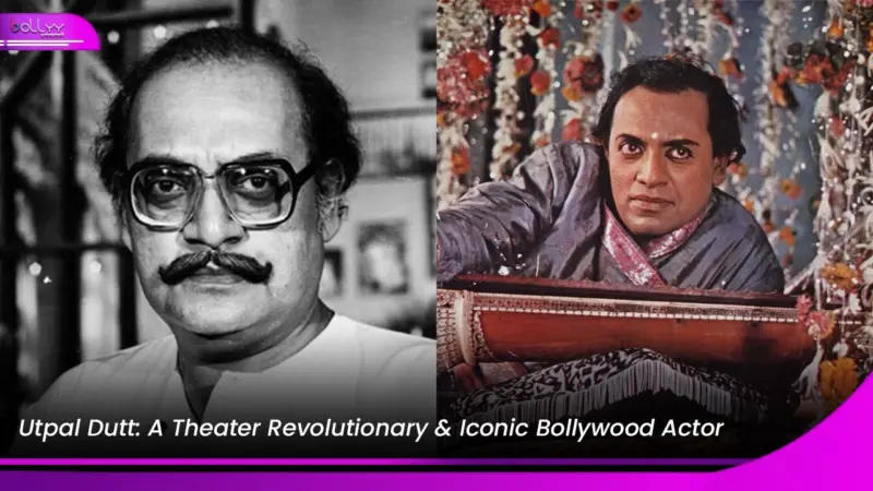 Utpal Dutt Birth Anniversary: A Theater Revolutionary & Iconic Bollywood Actor