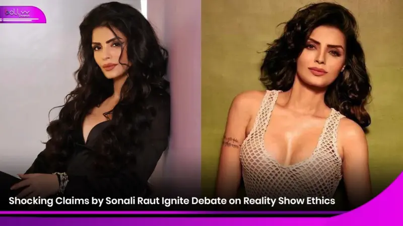 Shocking Claims by Sonali Raut Ignite Debate on Reality Show Ethics
