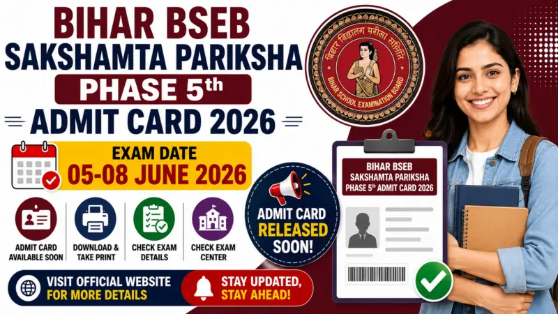 Bihar BSEB Sakshamta Pariksha Phase 5th Admit Card 2026