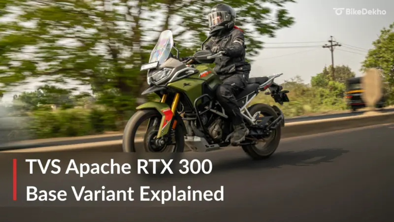 TVS Apache RTX 300 Base Variant: All You Need To Know
