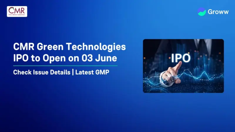 CMR Green Technologies IPO to Open on June 3: Check Latest GMP, Issue Details