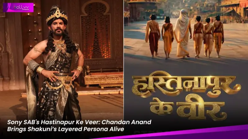 Sony SAB's Hastinapur Ke Veer: Chandan Anand Brings Shakuni's Layered Persona Alive