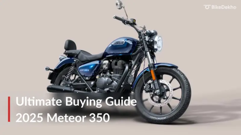 2025 Royal Enfield Meteor 350: Your ULTIMATE BUYING Guide