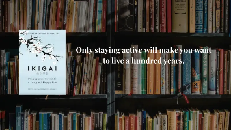 7 meaningful quotes from Ikigai on purpose and joy