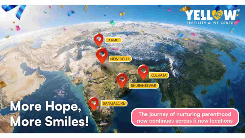 Yellow Fertility accelerates expansion across India, targets 30 IVF Lab Centres by the end of 2026