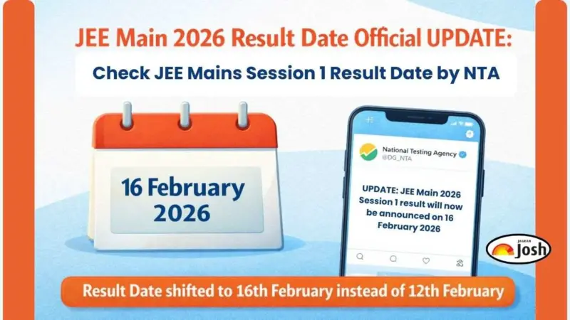 JEE Main 2026 Result Date Official UPDATE: Check New Mains Session 1 Result Date by NTA