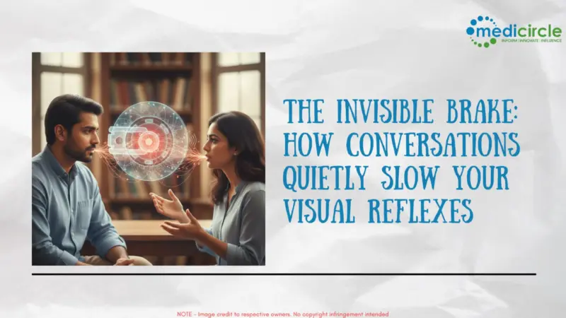 The Invisible Brake: How Conversations Quietly Slow Your Visual Reflexes
