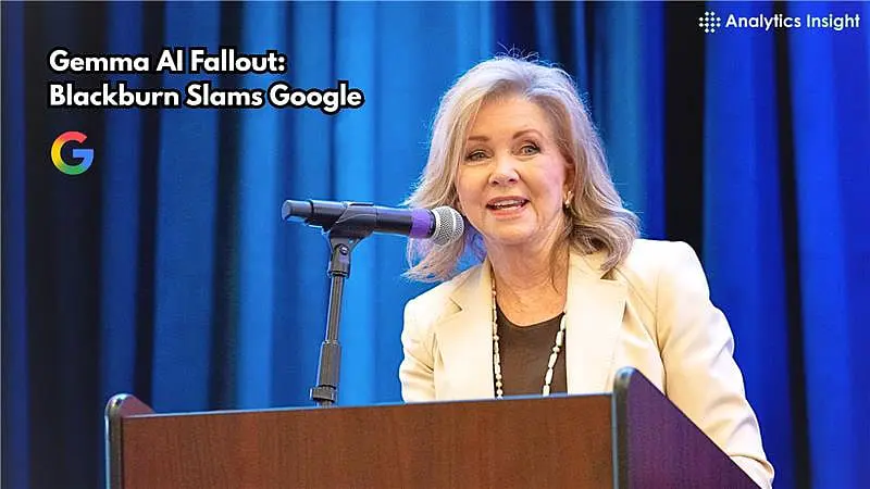 Google Pulls Gemma AI After Marsha Blackburn Defamation Storm