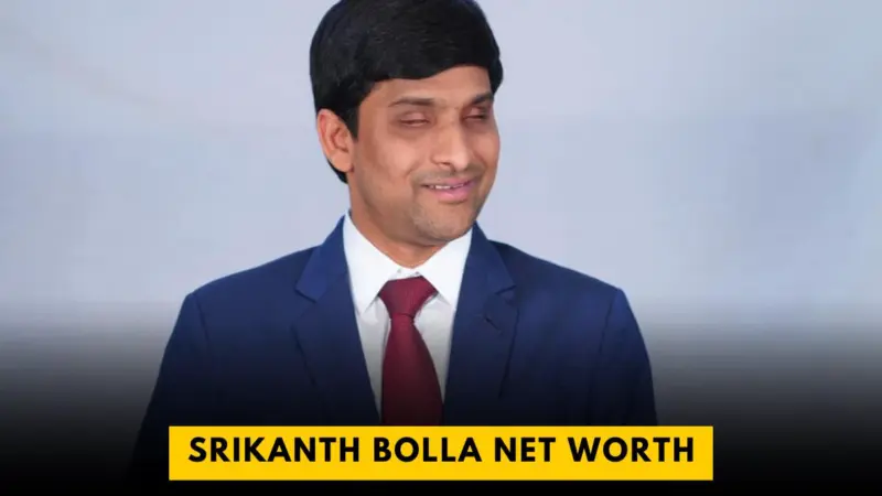 Srikanth Bolla Net Worth 2024 | Overcoming Adversity and Building an Empire Worth Crores of Rupees