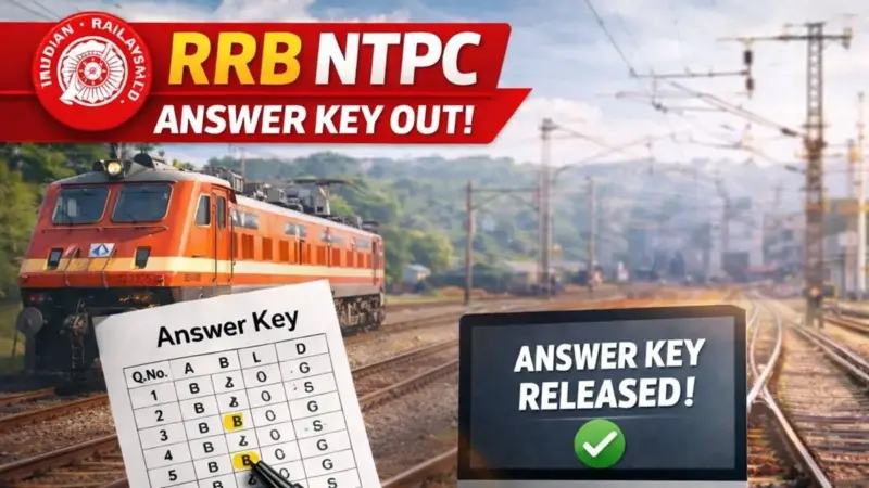 RRB NTPC గ్రాడ్యుయేట్ CBT-1 ఆన్సర్ కీ విడుదల