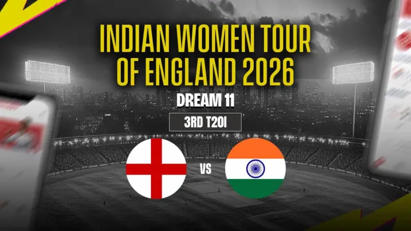 ENG-W vs IND-W Dream11 Prediction - 3rd T20I Best Team, Captain & Vice-Captain Picks