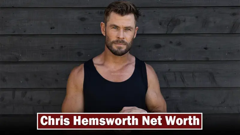 Australian Actor Chris Hemsworth Net Worth July 2024