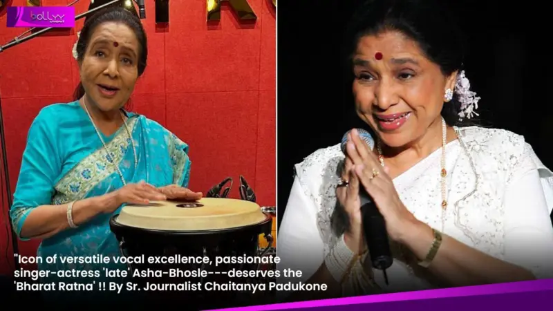"Icon of versatile vocal excellence, passionate singer-actress 'late' Asha-Bhosle---deserves the 'Bharat Ratna' !! By Sr. Journalist Chaitanya Padukone