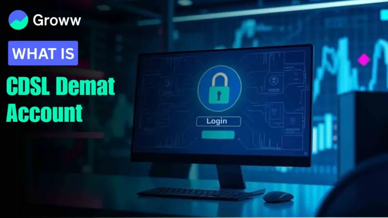 CDSL Demat Account - Meaning, Use and Registration