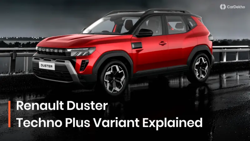 New Renault Duster Techno Plus Variant Explained