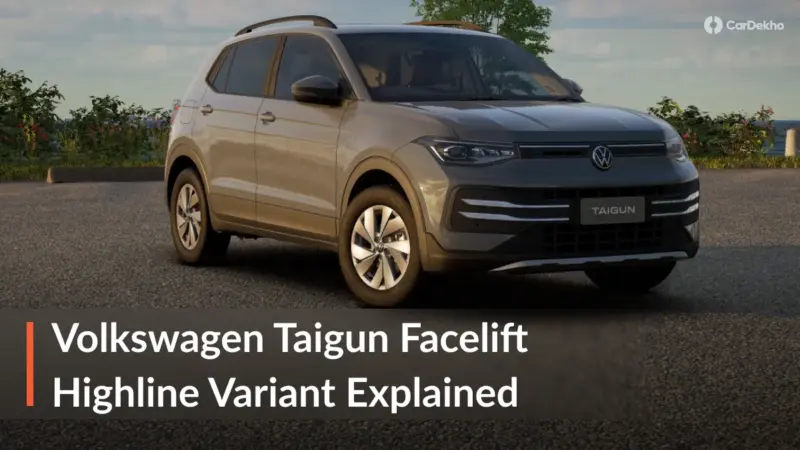 Volkswagen Taigun Facelift Highline Variant Explained: The Perfect Upgrade From The Base Variant?
