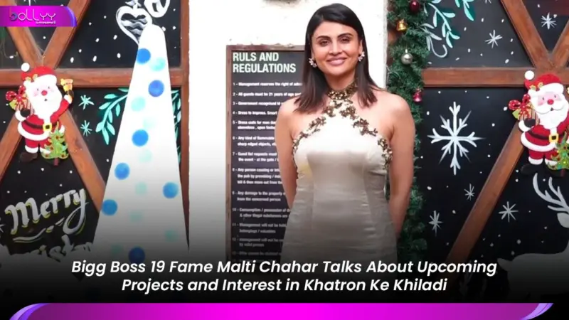 Bigg Boss 19 Fame Malti Chahar Talks About Upcoming Projects and Interest in Khatron Ke Khiladi